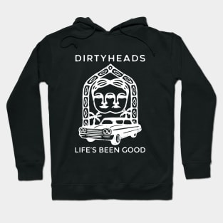 Dirty Heads Life's Been Good Hoodie